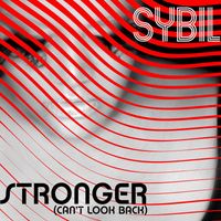 Sybil - Stronger (Can't Look Back)