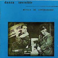 Danza Invisible - Musica De Contrabando