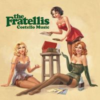 The Fratellis - Costello Music (Explicit)