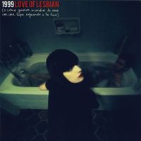 Love Of Lesbian - 1999 (o como generar incendios de nieve con una lupa enfocando la luna)