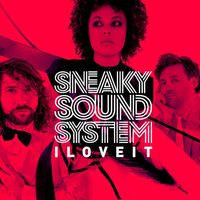 Sneaky Sound System - I Love It (Vodafone Exclusive)