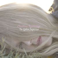 Christina Rosenvinge - Tu labio superior (iTunes exclusive)