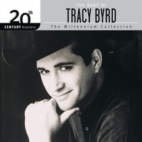 Tracy Byrd - The  Best of Tracy Byrd 20th Century Masters The Millennium Collection