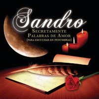 Sandro - Secretamente Palabras De Amor (Para Escuchar En Penumbras)