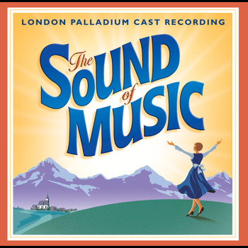 Various Artists - The Sound Of Music - London Palladium Cast Album 2006