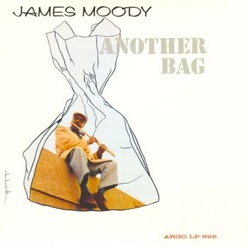 James Moody - Another Bag