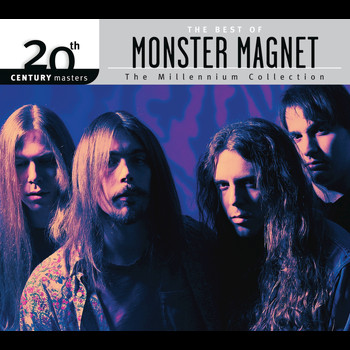 Monster Magnet - The Best Of Monster Magnet 20th Century Masters The Millennium Collection