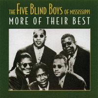 Five Blind Boys Of Mississippi - More Of The Best