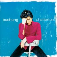 Alain Bashung - Chatterton