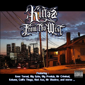 Dj AK - Killaz from tha West (Explicit)