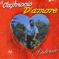 Antonio - Capriccio D'Amore