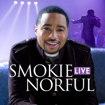 Smokie Norful - Smokie Norful Live (Live)