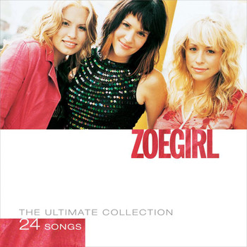 Zoegirl - The Ultimate Collection