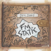 FM Static - Dear Diary