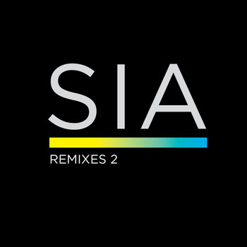 Sia - Remixes 2