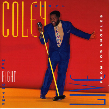 Daryl Coley - He's Right On Time: Live From Los Angeles