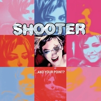 Shooter - ...And Your Point?
