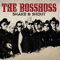 The BossHoss - Shake & Shout