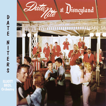 Various Artists - Date Nite at Disneyland with the Elliott Brothers Date Niters Orchestra
