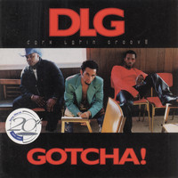 DLG (Dark Latin Groove) - Gotcha