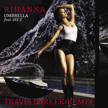 Rihanna - Umbrella (Travis Barker Remix)