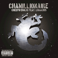 Chamillionaire - Creepin' (Solo) (Explicit)