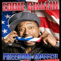 Eddie Griffin - Eddie Griffin Freedom of Speech (Explicit)