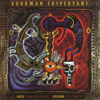Boukman Eksperyans - Libete (Pran Pou Pran'l) Freedom (Let's Take It!)