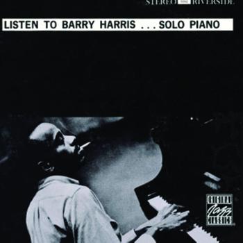 Barry Harris - Listen To Barry Harris...Solo Piano (Reissue)