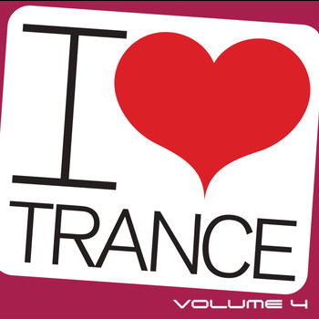 Various Artists - I Love Trance, Vol. 4