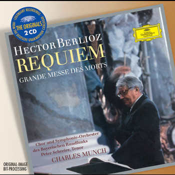 Peter Schreier, Symphonieorchester des Bayerischen Rundfunks, Charles Munch - Berlioz: Requiem, Op.5 (Grande Messe des Morts)