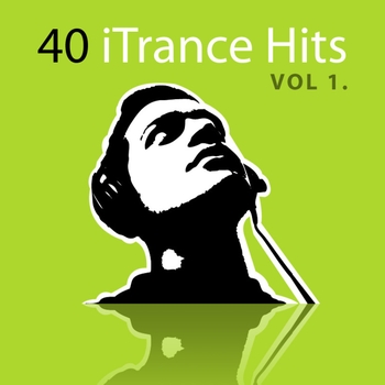 Various Artists - 40 iTrance Hits, Vol. 1