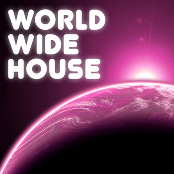Various Artists - World Wide House