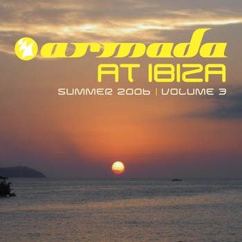 Various Artists - Armada @ Ibiza 2006, Vol. 3