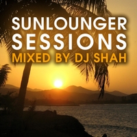 DJ Shah - Sunlounger Sessions