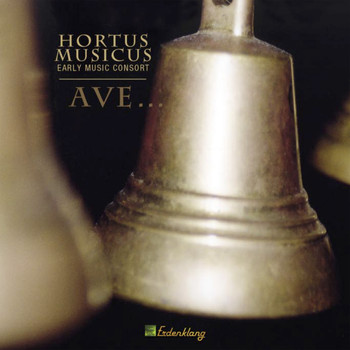HORTUS MUSICUS - Ave . . .