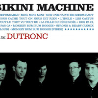 Bikini Machine - Joue Dutronc