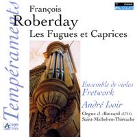 André Isoir - Roberday: Les Fugues et Caprices - L. Couperin: Simphonies, Fantaisie & Duos