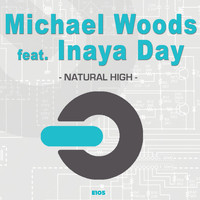 Michael Woods Feat. Inaya Day - Natural High