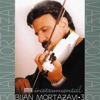 Bijan Mortazavi - Bijan 3  (Instrumental - Violin) - Persian Music