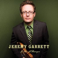 Jeremy Garrett - I Am A Stranger