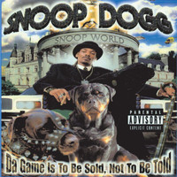 Snoop Dogg - Da Game Is To Be Sold, Not To Be Told (Explicit)