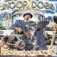 Snoop Dogg - Da Game Is To Be Sold, Not To Be Told