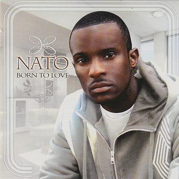 Nato - Born To Love