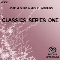Jose M Duro & Miguel Vizcaino - Classics Series One
