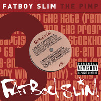Fatboy Slim - The Pimp (Explicit)