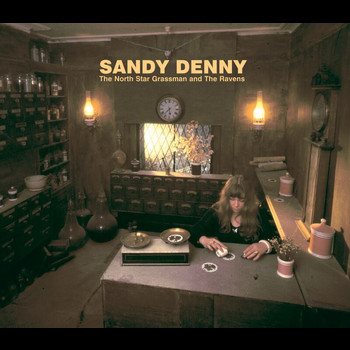 Sandy Denny - The North Star Grassman And The Ravens (Remastered)