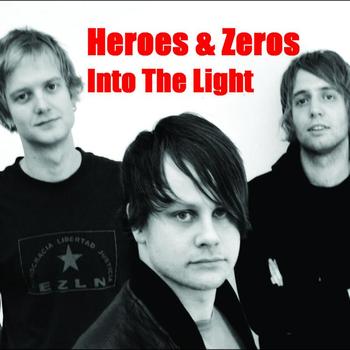 Heroes & Zeros - Into The Light