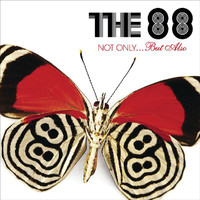 The 88 - Not Only...But Also