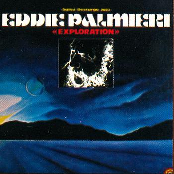 Eddie Palmieri - Exploration